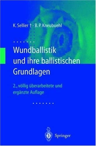 Wundballistik und ihre ballistischen Grundlagen