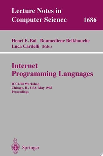 Internet Programming Languages ICCL'98 Workshop,Chicago, IL, USA, May 13, 1998, Proceedings