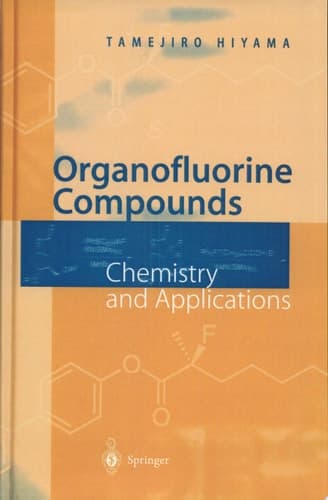 Organofluorine Compounds Chemistry and Applications