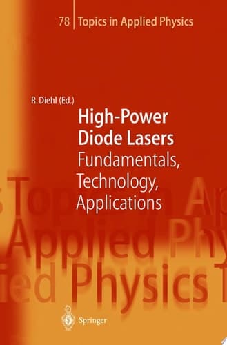 High-Power Diode Lasers Fundamentals, Technology, Applications