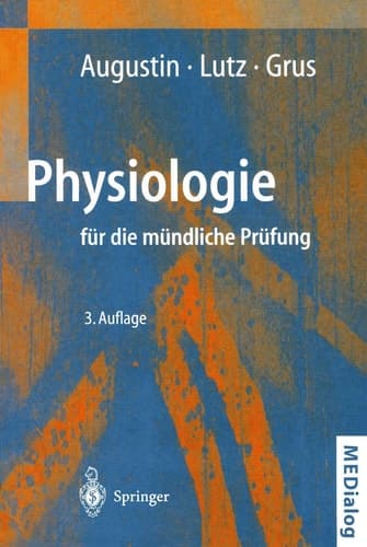 Physiologie für die mündliche Prüfung Fragen und Antworten