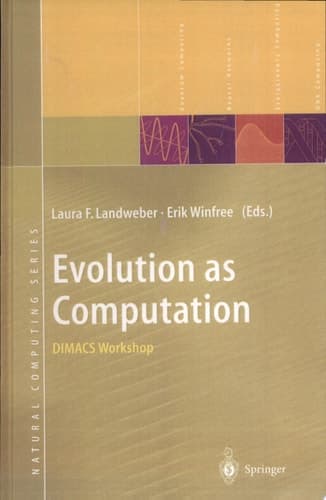 Evolution as Computation DIMACS Workshop, Princeton, January 1999
