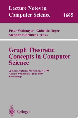 Graph-Theoretic Concepts in Computer Science 25th International Workshop, WG'99, Ascona, Switzerland, June 17-19, 1999 Proceedings