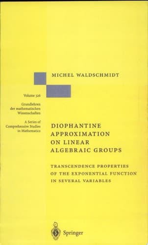 Diophantine Approximation on Linear Algebraic Groups Transcendence Properties of the Exponential Function in Several Variables