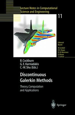 Discontinuous Galerkin Methods Theory, Computation and Applications