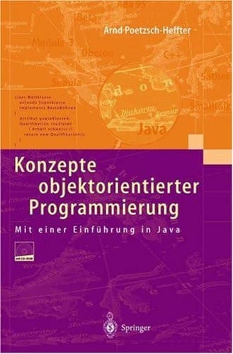 Konzepte objektorientierter Programmierung mit einer Einführung in Java ; [mit CD-ROM]