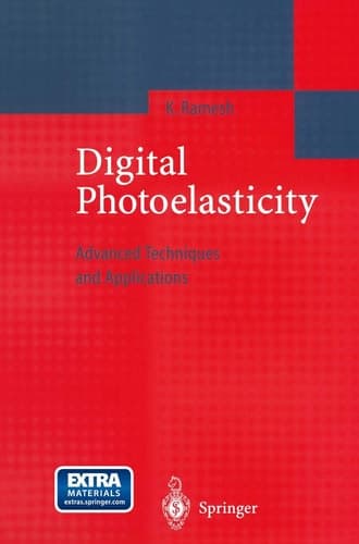 Digital Photoelasticity: Advanced Techniques and Applications