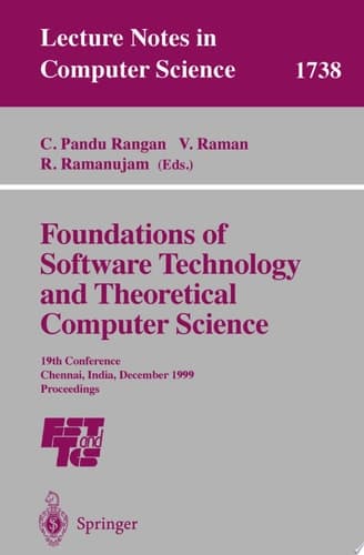 Foundations of Software Technology and Theoretical Computer Science 19th Conference, Chennai, India, December 13-15, 1999 Proceedings