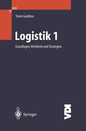 Logistik 1. Grundlagen, Verfahren und Strategien.
