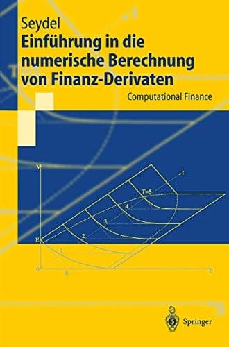 Einführung in die numerische Berechnung von Finanz-Derivaten Computational Finance