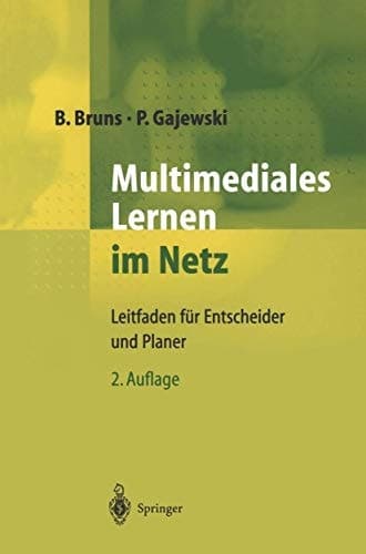 Multimediales Lernen im Netz Leitfaden für Entscheider und Planer