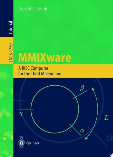 MMIXware A RISC Computer for the Third Millennium