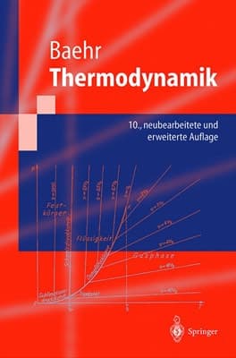 Thermodynamik Grundlagen und technische Anwendungen
