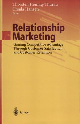 Relationship Marketing Gaining Competitive Advantage Through Customer Satisfaction and Customer Retention