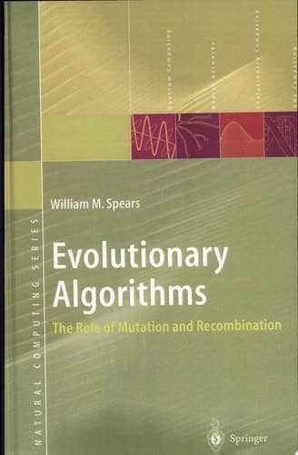 Evolutionary Algorithms The Role of Mutation and Recombination