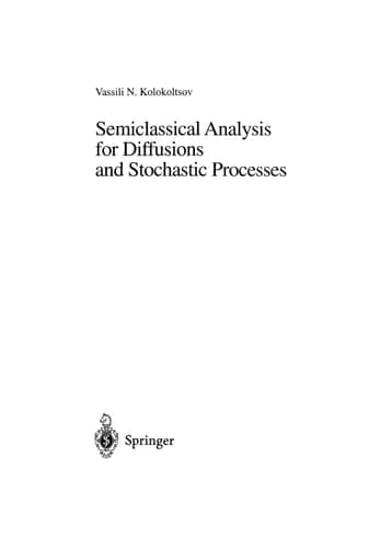 Semiclassical Analysis for Diffusions and Stochastic Processes