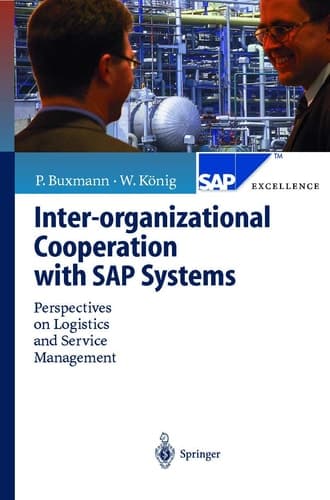 Inter-organizational Cooperation with SAP Systems Perspectives on Logistics and Service Management