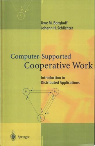 Computer-Supported Cooperative Work Introduction to Distributed Applications