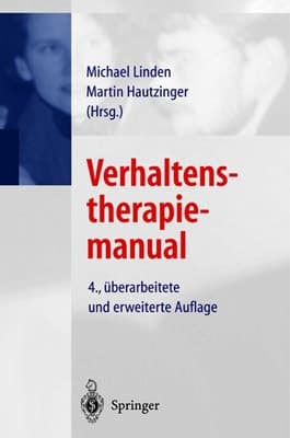 Verhaltenstherapiemanual Techniken, Einzelverfahren und Behandlungsanleitungen