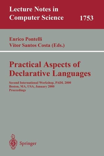 Practical Aspects of Declarative Languages Second International Workshop, PADL 2000 Boston, MA, USA, January 17-18, 2000. Proceedings