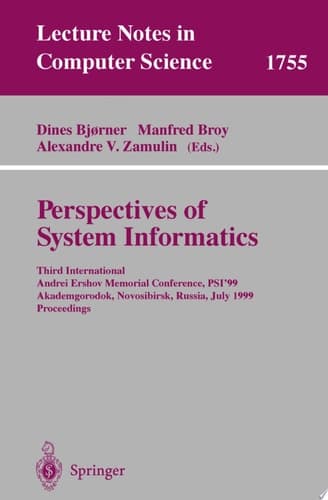 Perspectives of System Informatics Third International Andrei Ershov Memorial Conference, PSI'99, Akademgorodok, Novosibirsk, Russia, July 6-9, 1999 Proceedings