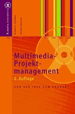 Multimedia-Projektmanagement von der Idee zum Produkt