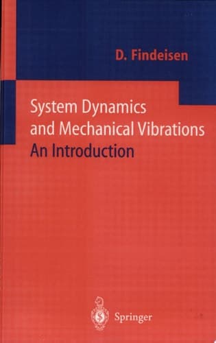 System Dynamics and Mechanical Vibrations An Introduction
