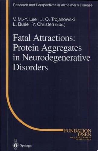 Fatal Attractions: Protein Aggregates in Neurodegenerative Disorders