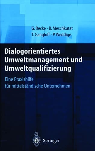 Dialogorientiertes Umweltmanagement und Umweltqualifizierung Eine Praxishilfe für mittelständische Unternehmen