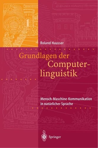 Grundlagen der Computerlinguistik Mensch-Maschine-Kommunikation in natürlicher Sprache