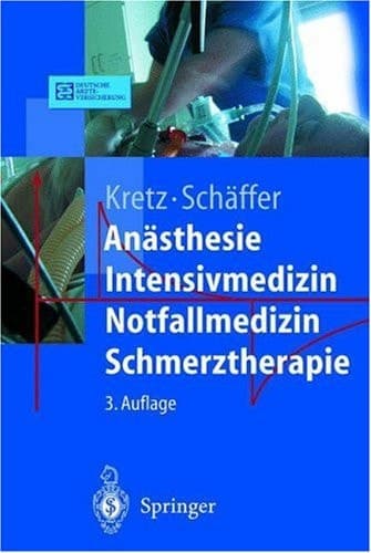 Anästhesie, Intensivmedizin, Notfallmedizin, Schmerztherapie