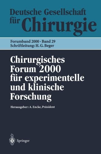 Chirurgisches Forum 2000 für experimentelle und klinische Forschung 117. Kongreß der Deutschen Gesellschaft für Chirurgie Berlin, 02.05.–06.05.2000