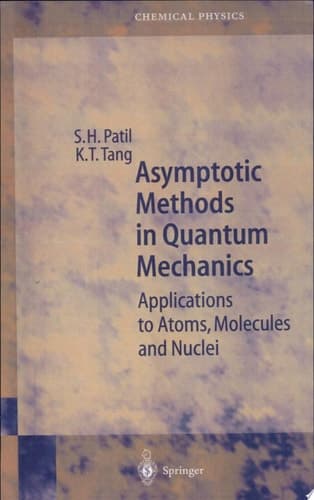 Asymptotic Methods in Quantum Mechanics Application to Atoms, Molecules, and Nuclei