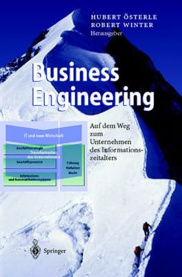 Business Engineering auf dem Weg zum Unternehmen des Informationszeitalters
