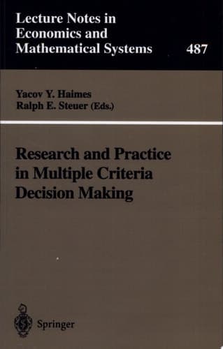 Research and Practice in Multiple Criteria Decision Making Proceedings of the XIVth International Conference on Multiple Criteria Decision Making (MCDM) Charlottesville, Virginia, USA, June 8–12, 1998