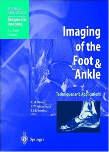 Imaging of the Foot & Ankle: Techniques and Applications (Medical Radiology)