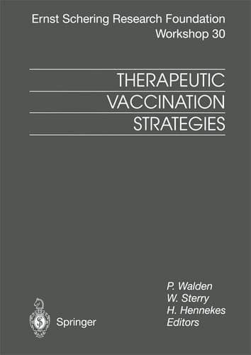Therapeutic Vaccination Strategies (Ernst Schering Foundation Symposium Proceedings)