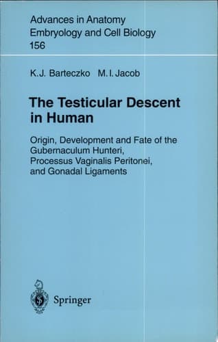 The Testicular Descent in Human Origin, Development, and Fate of the Gubernaculum Hunteri, Processus Vaginalis Peritonei, and Gonadal Ligaments