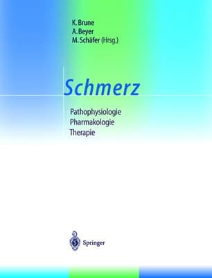 Schmerz Pathophysiologie — Pharmakologie — Therapie