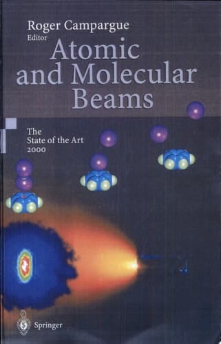 Atomic and Molecular Beams The State of the Art 2000