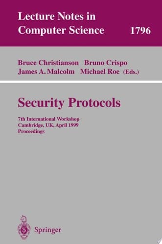 Security Protocols 7th International Workshop Cambridge, UK, April 19-21, 1999 Proceedings