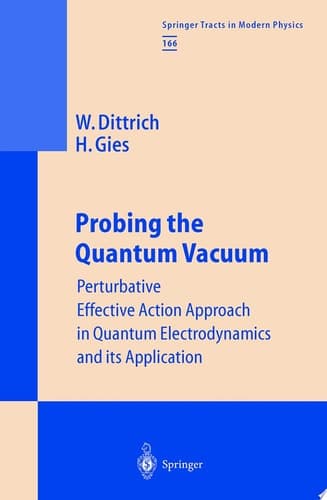 Probing the Quantum Vacuum Perturbative Effective Action Approach in Quantum Electrodynamics and its Application