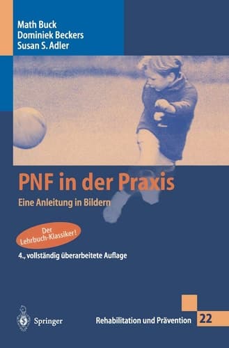 PNF in der Praxis eine Anleitung in Bildern