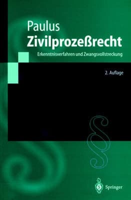 Zivilprozessrecht Erkenntnisverfahren und Zwangsvollstreckung