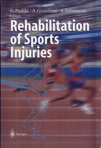 Rehabilitation of Sports Injuries Current Concepts ; 45 Tables