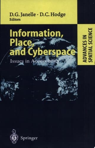 Information, Place, and Cyberspace Issues in Accessibility