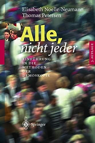 Alle, nicht jeder Einführung in die Methoden der Demoskopie