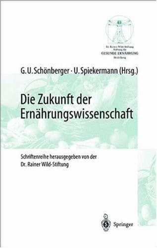 Die Zukunft der Ernährungswissenschaft