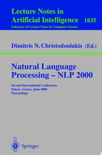 Natural Language Processing - NLP 2000 Second International Conference Patras, Greece, June 2-4, 2000 Proceedings