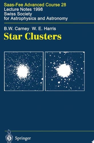 Star Clusters Saas-Fee Advanced Course 28. Lecture Notes 1998 Swiss Society for Astrophysics and Astronomy
